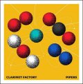 Clarinet Factory: Pipers - CD