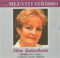 Galatíková Věra: Věra Galatíková - Usebraná láska v rozhovoru Zuzany Maléřové - CD