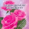 neuveden: CD Nejoblíbenější  evergreeny