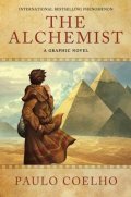 Coelho Paulo: The Alchemist : A Graphic Novel