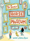 Dr. Seuss: Dr. Seuss´s: Horse Museum