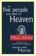 Albom Mitch: The Five People You Meet In Heaven