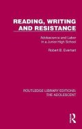 Everhart Robert B.: Reading, Writing and Resistance