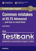 Moore Julie: Common Mistakes at IELTS Advanced Paperback with IELTS Academic Testbank