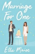 Maise Ella: Marriage for One