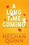 Quinn Meghan: A Long Time Coming