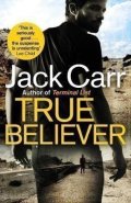 Carr Jack: True Believer : James Reece 2