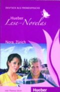 Silvin Thomas: Hueber Lese-Novelas (A1): Nora, Zürich, Leseheft