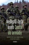 Soukup Václav: Nejlepší četa aneb Cesta do armády