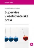 Venglářová Martina: Supervize v ošetřovatelské praxi
