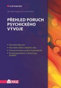 Pugnerová Michaela: Přehled poruch psychického vývoje