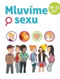 Verdoux Christian: Mluvíme o sexu 10-13 let