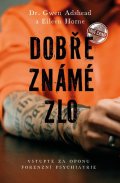 Adshead Gwen: Dobře známé zlo