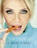 Studenková Zdena: Aj varenie je umenie (slovensky)