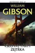 Gibson William: Všechny párty zejtřka Mistrovská díla SF