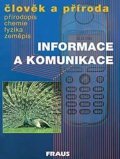 kolektiv autorů: Člověk a příroda - Informace a komunikace