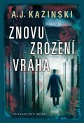 Kazinski A. J.: Znovuzrození vraha