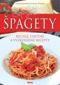 Winnerová Alena: Špagety – rychlé, chutné a vyzkoušené recepty