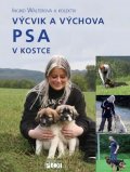 Walterová Ingrid: Výcvik a výchova PSA v kostce