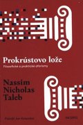 Taleb Nassim Nicholas: Prokrústovo lože - Filozofické a praktické aforismy