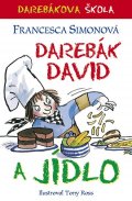 Simonová Francesca: Darebák David a jídlo