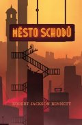 Bennett Robert Jackson: Město schodů