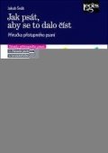 Šváb Jakub: Jak psát, aby se to dalo číst