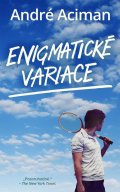 Aciman André: Enigmatické variace