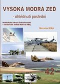 Irra Miroslav: Vysoká modrá zeď - ohlédnutí poslední