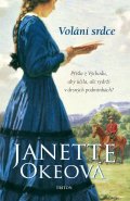 Okeová Janette: Volání srdce