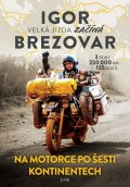 Brezovar Igor: Igor Brezovar - Velká jízda začíná