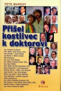Markov Petr: Přišel kostlivec k doktorovi