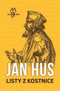Hus Jan: Listy z Kostnice
