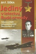 Šiška Jiří F.: Jediný v letectvu Rudé armády