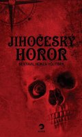 Vojtíšek Honza: Jihočeský horor