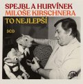Spejbl a Hurvínek: Spejbl a Hurvínek Miloše Kirschnera - 3 CD