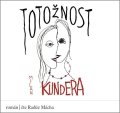 Kundera Milan: Totožnost - CDmp3 (Čte Radúz Mácha)
