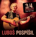 Pospíšil Luboš: 3/4 století - Písně 1983-2025 - CD