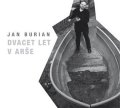 Burian Jan: CD Dvacet let v Arše
