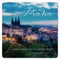 Chinmoy Sri: Podtácek - Praha Kamkoliv jdeš. Nes si s sebou štěstí