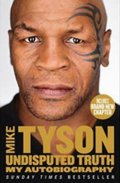 Tyson Mike: Undisputed Truth: My Autobiography