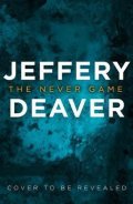 Deaver Jeffery: The Never Game : The Gripping New Thriller from the No.1 Bestselling Author