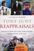 Judt Tony: Reappraisals : Reflections on the Forgotten Twentieth Century