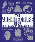 kolektiv autorů: The Architecture Book : Big Ideas Simply Explained
