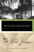 Faulkner William: The Wild Palms