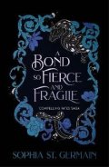 Sophia St. Germain: Bond so Fierce and Fragile