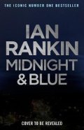 Rankin Ian: Midnight and Blue: The #1 bestselling series that inspired BBC One´s REBUS