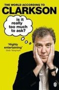 Clarkson Jeremy: Is it Really Too Much to Ask