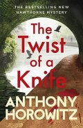 Horowitz Anthony: The Twist of a Knife