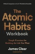Clear James: Atomic Habits Workbook